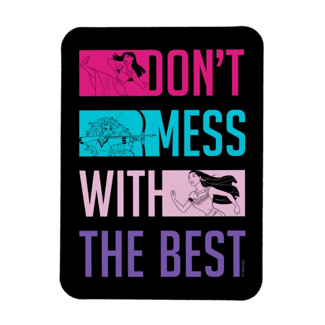 Disney Princess "Don't Mess With The Best" Magnet (Vertical)