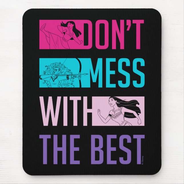 Disney Princess "Don't Mess With The Best" Mouse Pad (Front)