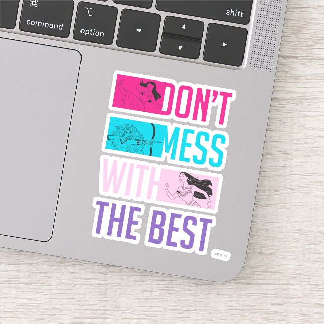 Disney Princess "Don't Mess With The Best" Sticker (Detail)