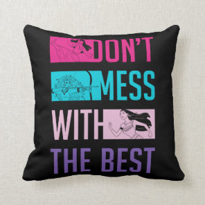 Disney Princess "Don't Mess With The Best" Throw Pillow