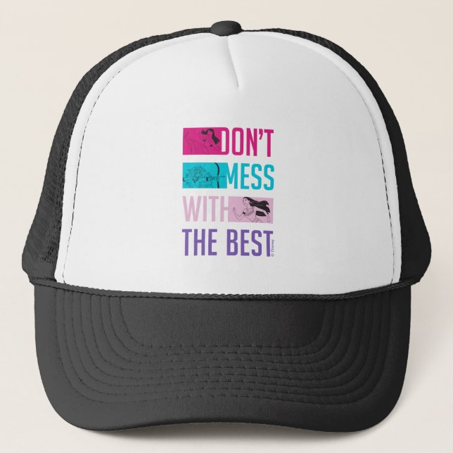 Disney Princess "Don't Mess With The Best" Trucker Hat (Front)