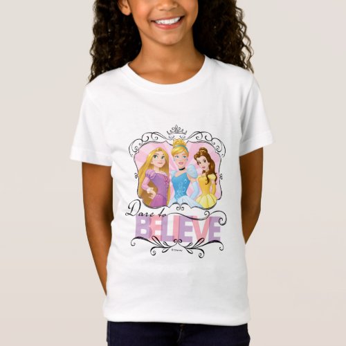 Disney Princesses  Dare To Believe T_Shirt