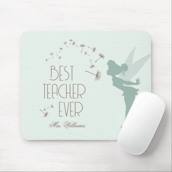 Disney's Tinker Bell - Best Teacher Ever Mouse Pad by tinkerbell at Zazzle