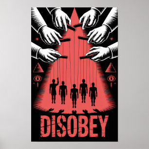 Disobey Propaganda Fake News Neocon World Forum  Poster
