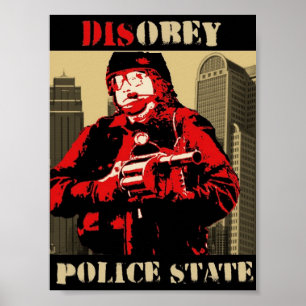disobey the police state poster