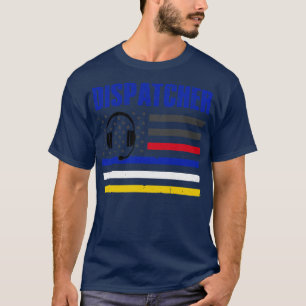 Dispatcher 911 Emergency Police Fire EMS American T-Shirt