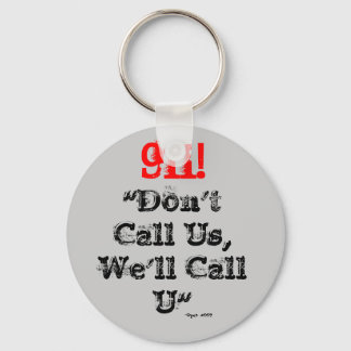 Dispatcher 911 We'll Call U" Key Chain