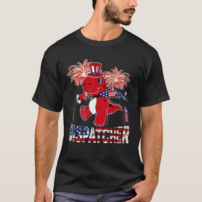 Dispatcher American Flag  rex Fireworks 4th of Jul T-Shirt (Front)