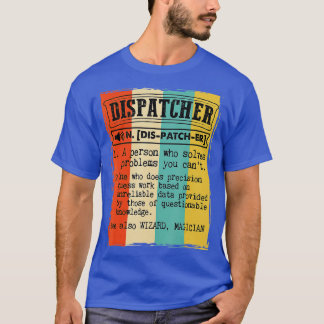 Dispatcher Dictionary Definition Funny Vintage  T-Shirt