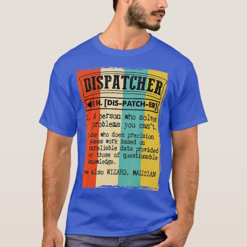 Dispatcher Dictionary Definition Funny Vintage  T_Shirt