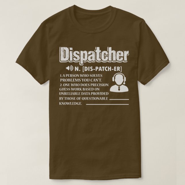 Dispatcher Dispatcher Definition T-Shirt (Design Front)
