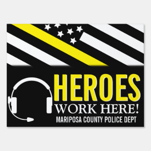 Dispatcher Heroes Work Here Yellow Line Flag Sign