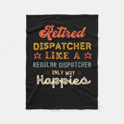 Dispatcher retirement 2022 retired men women fleece blanket