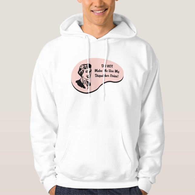 Dispatcher Voice Hoodie (Front)