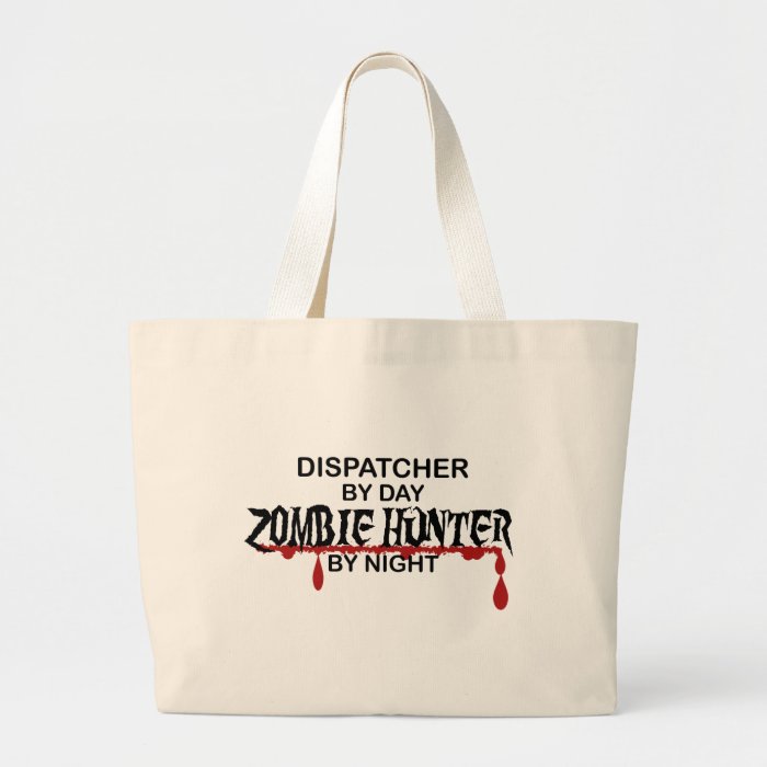 Dispatcher Zombie Hunter Tote Bag