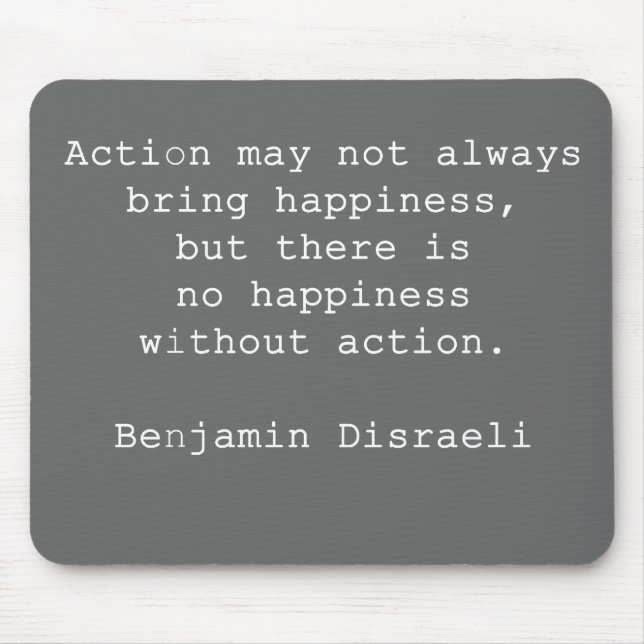 Disraeli Quote Gray Mouse Pad (Front)