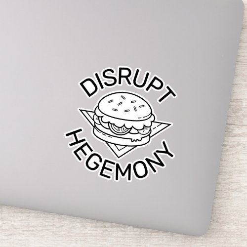 Disrupt Hegemony Sticker