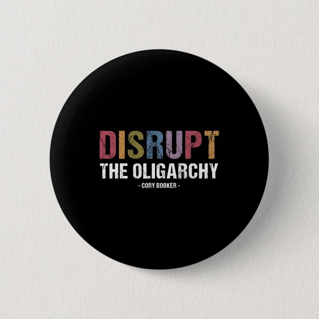 Disrupt The Oligarchy Cory Booker Resist  Button (Front)