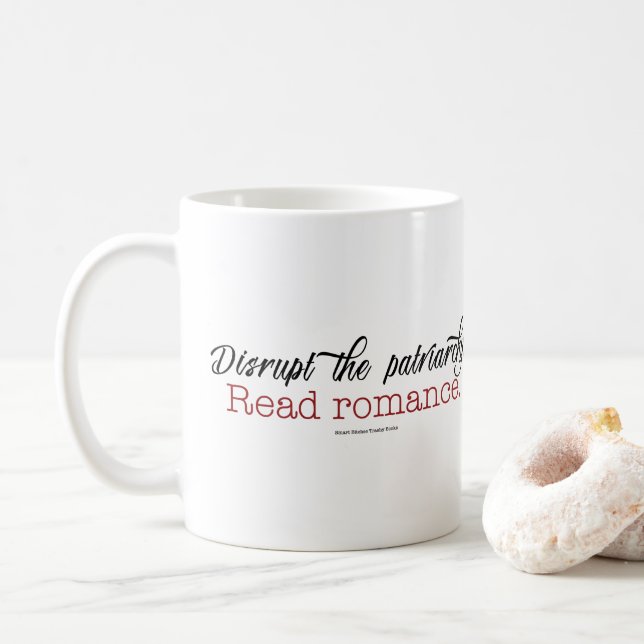 Disrupt the Patriarchy. Read Romance mug (With Donut)