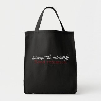 Disrupt the Patriarchy. Read Romance Tote