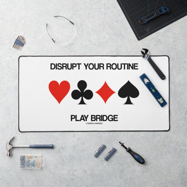 Disrupt Your Routine Play Bridge Four Card Suits Desk Mat (Workstation)