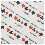 Disrupt Your Routine Play Bridge Four Card Suits Fabric