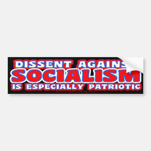 Dissent against Socialism Bumper Sticker