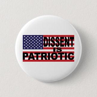 Dissent is Patriotic Button