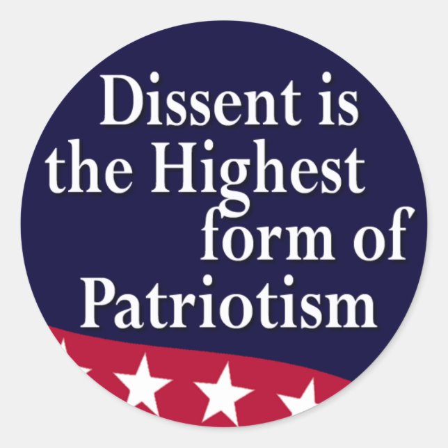 Dissent is the Highest Form ... Sticker Sheet (Front)