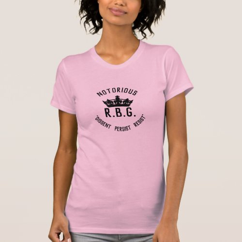 Dissent Persist Resist Notorious RBG Womens T_Shirt