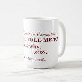 Dissertation committees can be difficult. coffee mug (Front Right)