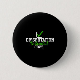 Dissertation defended 2025 for phd edd doctorate button