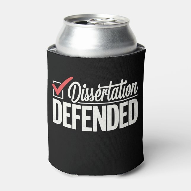 Dissertation Defended PhD Graduate Graduation Can Cooler (Can Front)