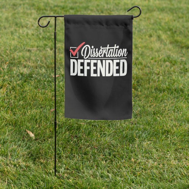 Dissertation Defended PhD Graduate Graduation Garden Flag (In SItu)