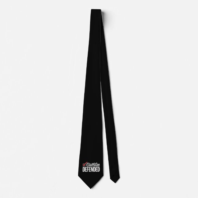 Dissertation Defended PhD Graduate Graduation Neck Tie (Front)