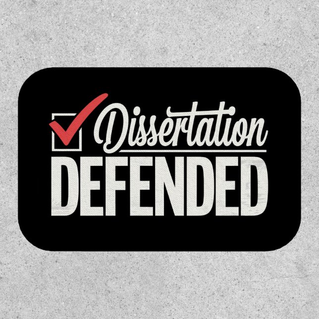 Dissertation Defended PhD Graduate Graduation Patch (Front)