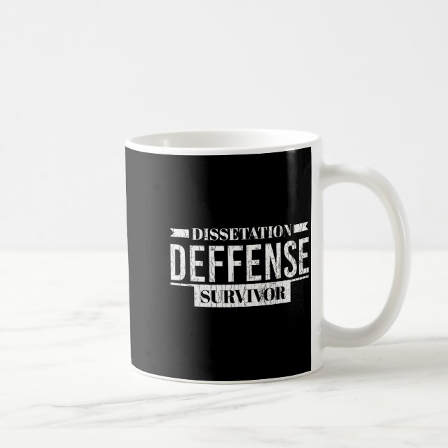 Dissertation defense survivor funny phd graduation coffee mug (Right)