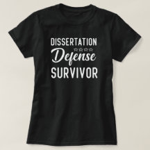 Dissertation Defense Survivor, Phd Graduation Gift
