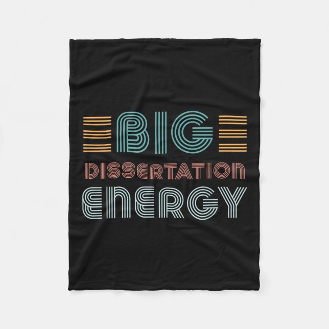 Dissertation Writing Thesis Defense Phd Doctoral C Fleece Blanket (Front)