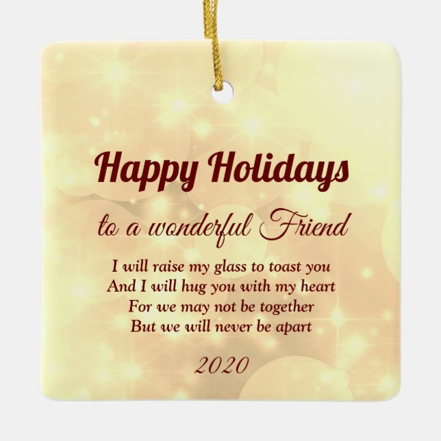 Distance Happy Holidays Friend Ceramic Ornament (Front)