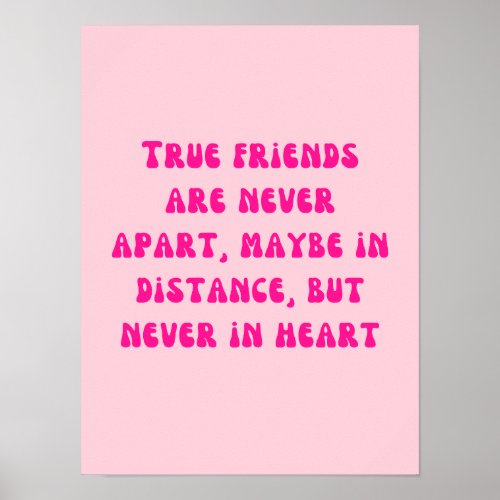 Distant Friendship Quote Pink Poster