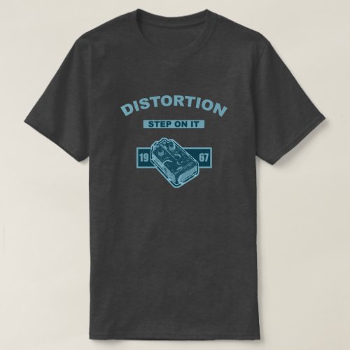 Distortion Step On It T_Shirt