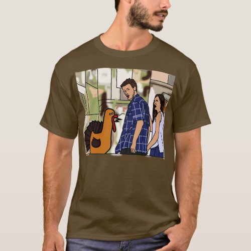 Distracted Boyfriend Meme and Funny Thanksgiving T T_Shirt