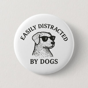 Distracted by Dogs Button