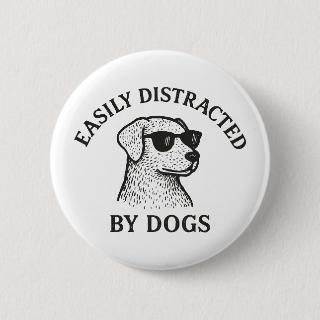 Distracted by Dogs Button (Front)
