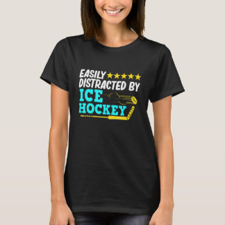 Distracted By Ice Hockey Player Coach Sports Gra T-Shirt