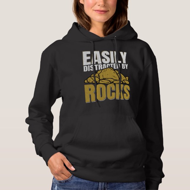 Distracted By Rocks  Geology Geologist Rock Graphi Hoodie (Front)