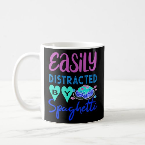 Distracted By Spaghetti Italian Food Noodles  Coffee Mug