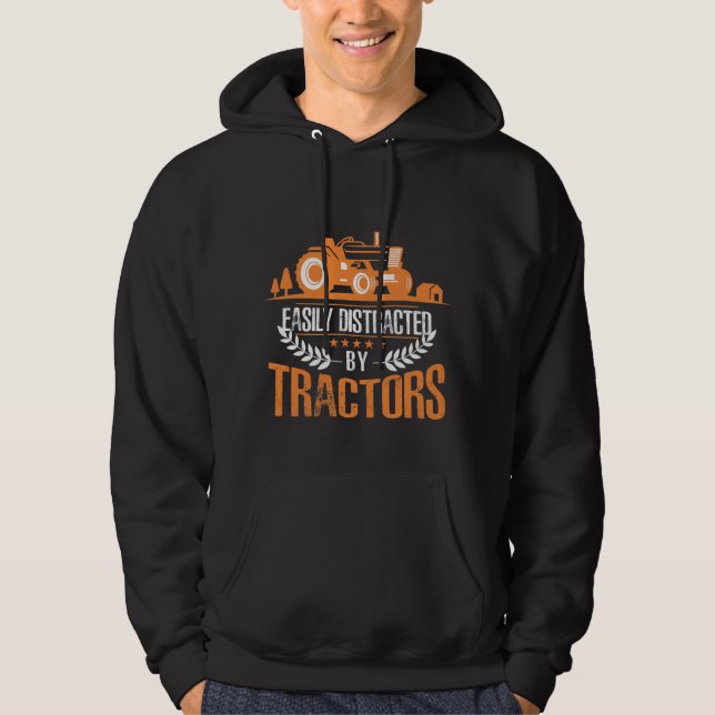 Distracted by Tractor Farmer Funny Farming Hoodie (Front)