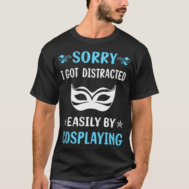 Distracted Cosplaying Cosplay Cosplayer T-Shirt (Front)